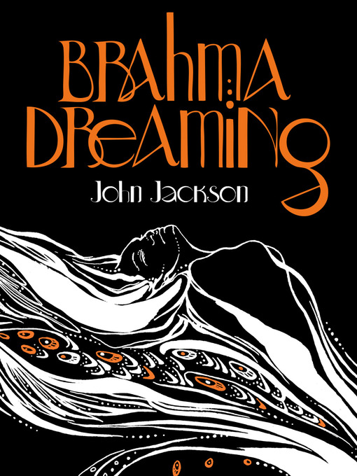Title details for Brahma Dreaming by John Jackson - Available